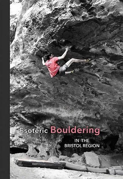 Great Western Rock Esoteric Bouldering: Bristol Region